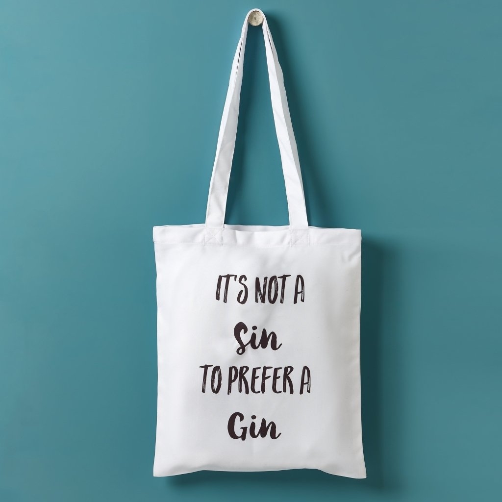 Its Not A Sin, To Prefer A Gin Tote Bag