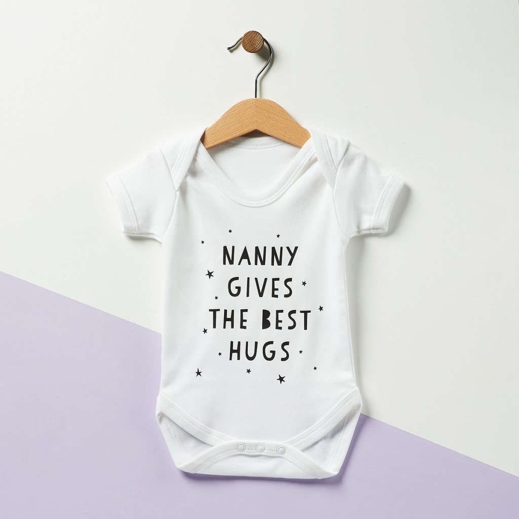 Nanny Gives The Best Hugs Baby Grow