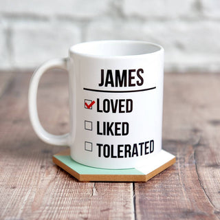 Personalised Funny Loved, Liked, Tolerated Mug - Sunday's Daughter