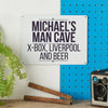 Personalised Metal Man Cave Sign - Sunday's Daughter