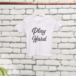 Play Hard Child's T-shirt  - Sunday's Daughter
