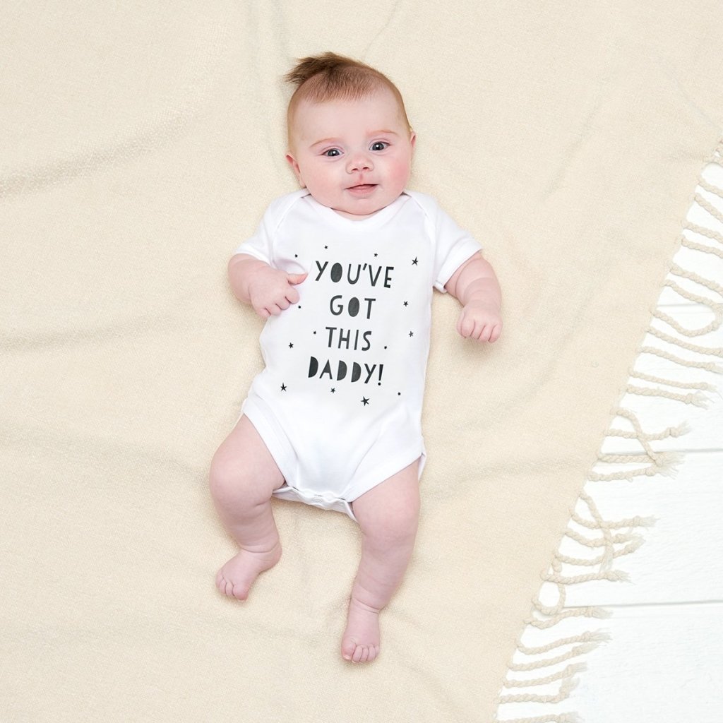 You've Got This Daddy First Father's Day Baby Grow - Sunday's Daughter